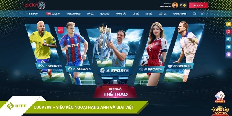 Lucky88 – Siêu kèo Ngoại Hạng Anh và giải Việt