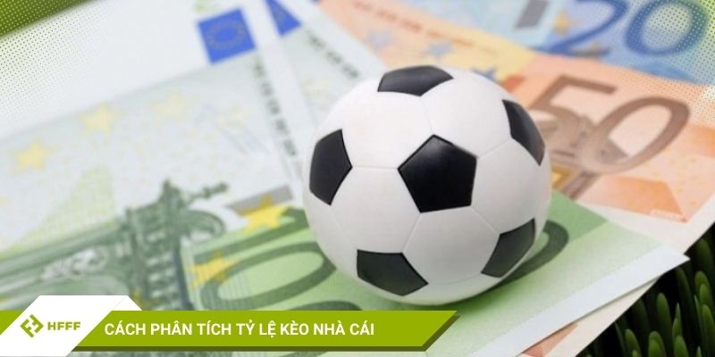 Hướng dẫn cách phân tích tỷ lệ kèo nhà cái