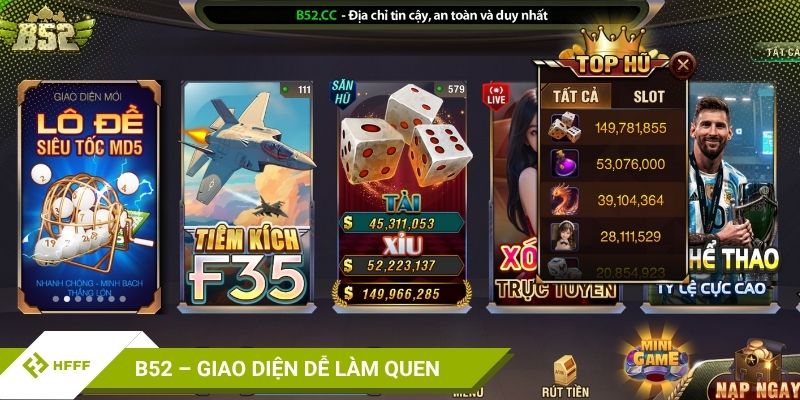 B52 – Giao diện cổ điển, dễ làm quen