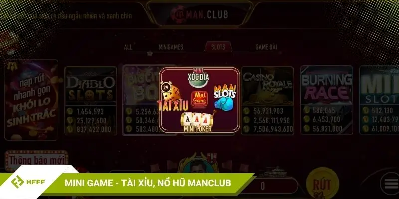 Mini game – Tài xỉu, Nổ hũ tại cổng game đổi thưởng Manclub