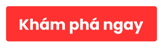 Khám phá ngay